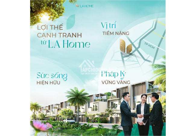 3 ƯU THẾ CẠNH TRANH TUYỆT ĐỐI CỦA LA HOME LONG AN