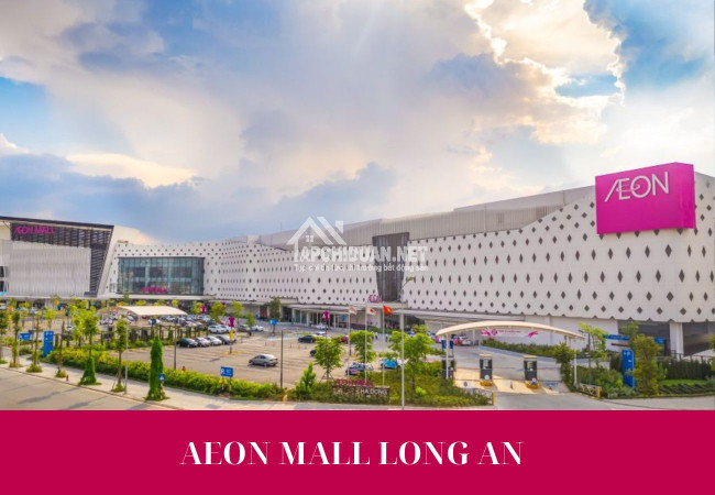 Long An chào đón dự án TTTM Aeon Mall Tân An