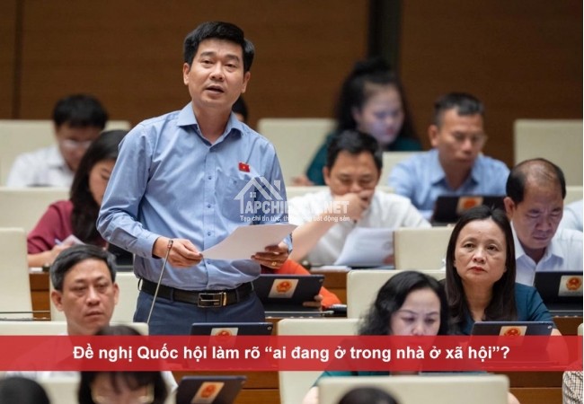 Đề nghị Quốc hội làm rõ ai đang ở trong nhà ở xã hội?