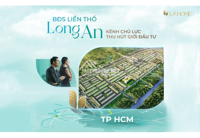 VÌ SAO BĐS LIỀN THỔ LONG AN TRỞ THÀNH TÂM ĐIỂM ĐẦU TƯ TRONG NĂM 2024?