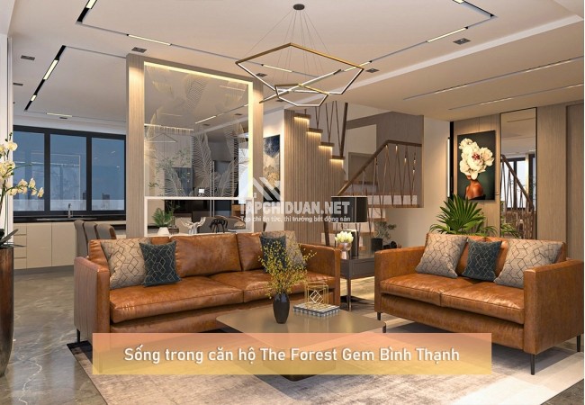 Sống trong căn hộ The Forest Gem Bình Thạnh bạn được lợi gì?
