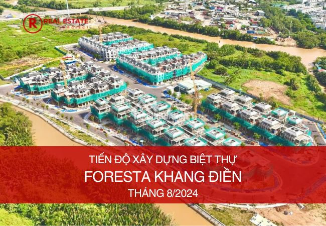 Tiến độ xây dựng nhà phố biệt thự Foresta Khang Điền tháng 9/2024