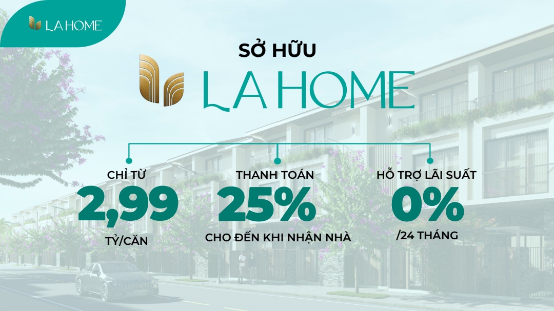 chính sách bàn hàng La Home Long An