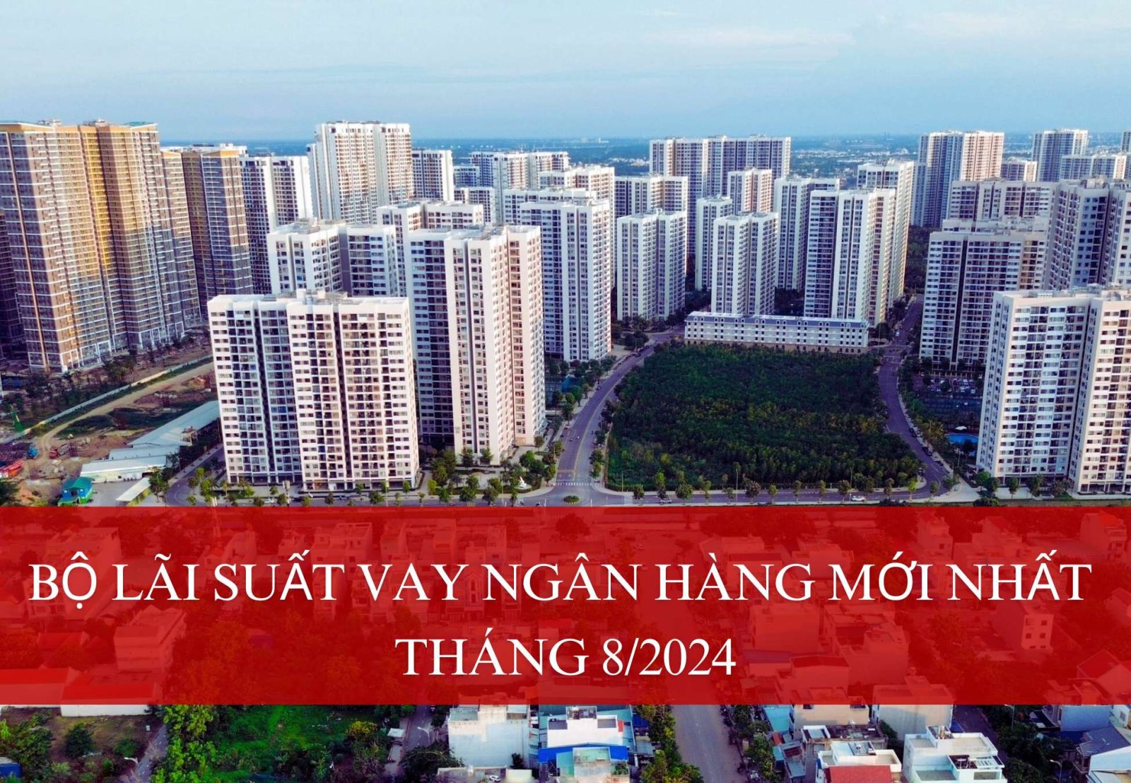 Bộ Lãi Suất Vay Ngân Hàng Mới Nhất