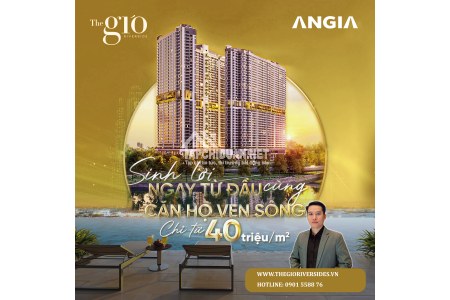 The Gió Riverside – Sống Đẳng Cấp, Đầu Tư Sinh Lời - Mở Bán Đợt 1