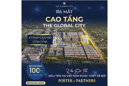 Booking suất nội bộ căn hộ hạng sang Global City Thủ Đức - Giá Ưu Đãi Đợt 1