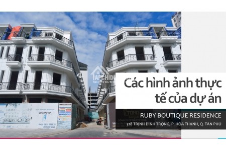 Nhà phố thương mại Ruby Boutique Residence mặt tiền Trịnh Đình Trọng đã hoàn thiện giá từ 10 tỷ